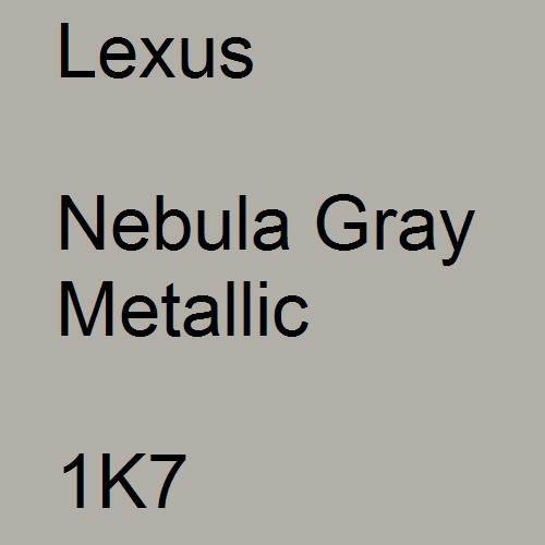 Lexus, Nebula Gray Metallic, 1K7.